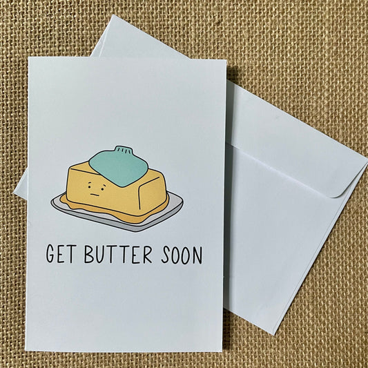 Get Butter Soon Card