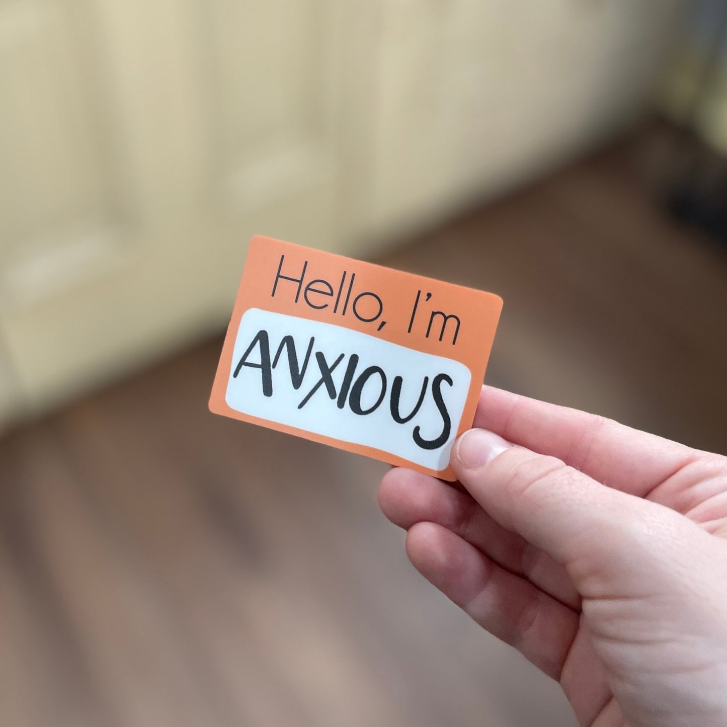 Hello I'm Anxious Sticker