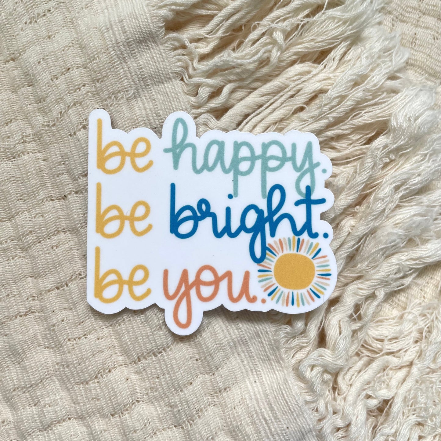 Happy Bright You Sticker