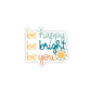 Happy Bright You Sticker