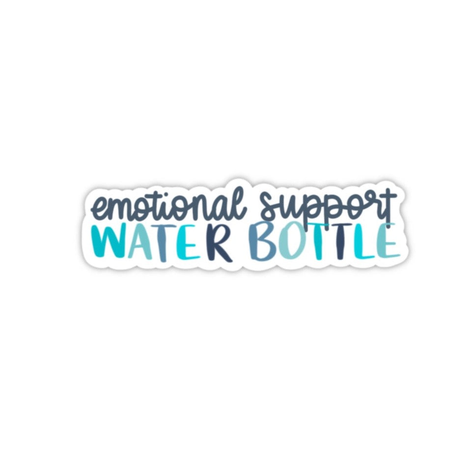 Emotional Support Water Bottle Sticker