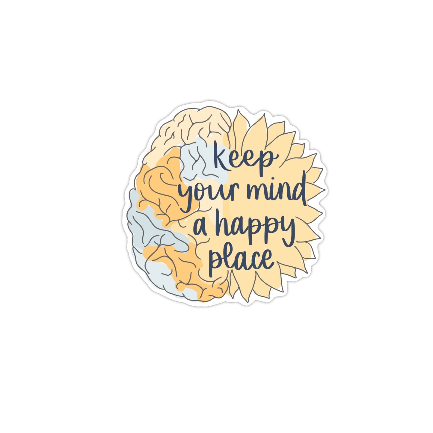 Keep Your Mind a Happy Place Sticker