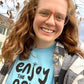 Enjoy the Now Shirt
