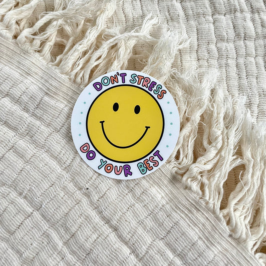 Don't Stress Smile Sticker